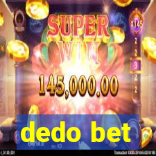 dedo bet